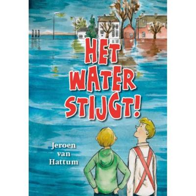 Het water stijgt! (Paperback)