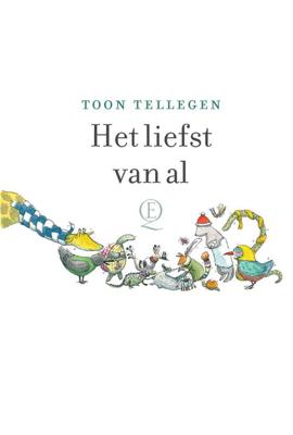 Het liefst van al - Toon Tellegen - eBook (9789021418605)