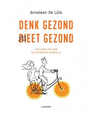 Denk gezond, dieet gezond - Anneleen de Lille - Paperback (9789401443678)