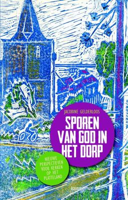 Sporen van God in het dorp - Jacobine Gelderloos - ebook
