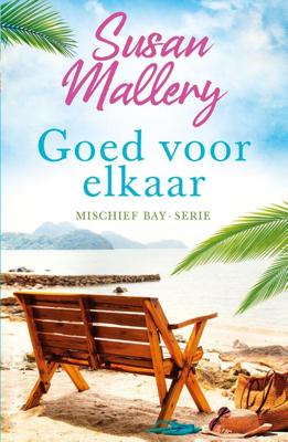Goed voor elkaar - Susan Mallery - ebook