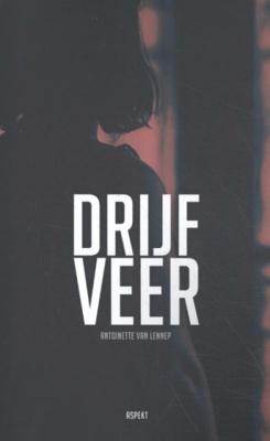 Drijfveer - Antoinette van Lennep - Paperback (9789463385770) Drijfveer - Antoinette van Lennep - Paperback (9789463385770)