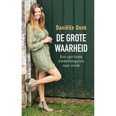 De Grote Waarheid - Daniëlle Oonk - Paperback (9789021559841)