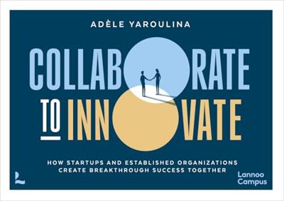 Collaborate to Innovate (English Edition)
