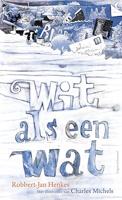 Robbert Jan  Henkes Wit als een wat - thumbnail