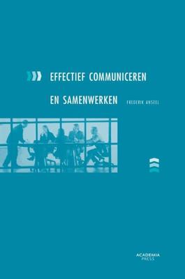Effectief communiceren en samenwerken (Paperback) Effectief communiceren en samenwerken (Paperback)