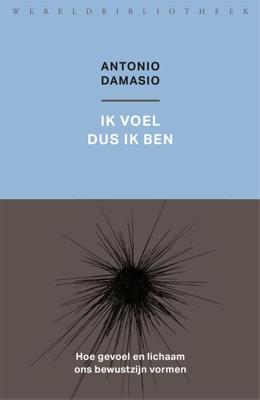 Ik voel dus ik ben - Antonio Damasio - ebook
