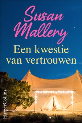 Een kwestie van vertrouwen - Susan Mallery - ebook