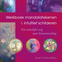 Werkboek mandalatekenen & intuïtief schilderen - Pascale Tichelaar-Rakers - Paperback (9789077247914) - thumbnail