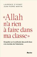 Allah n'a rien à faire dans ma classe - Jean-Pierre Martin, Laurence D'Hondt - ebook - thumbnail