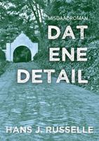 Dat ene detail - Hans J. Russelle - ebook - thumbnail