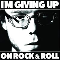 I'm Giving Up On Rock &.. - LP (0616892285441) - thumbnail
