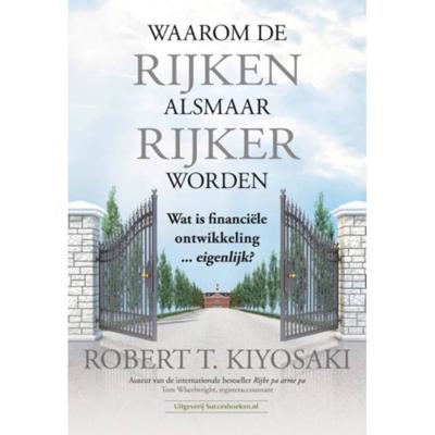 Waarom de rijken alsmaar rijker worden (Paperback)