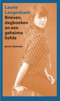Brieven, dagboeken en een geheime liefde - Laurie Langenbach - Paperback (9789029511827) - thumbnail