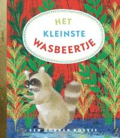Het kleinste wasbeertje (Hardback) - thumbnail