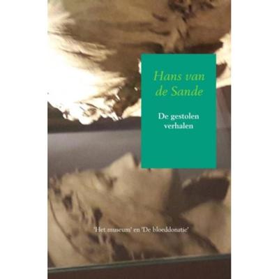 Hans van de Sande De gestolen verhalen