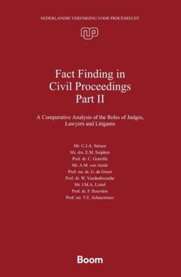 Fact Finding in Civil Proceedings Part II - Judge C.J.-A. Seinen, E.M. Snijders, C. Gomille, A.M. van Aerde, G. de Groot, W. Vandenbussche, I.M.A. Lintel, F. Rouviè - ebook