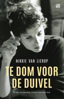 Te dom voor de duivel - Nikkie van Lierop - eBook (9789048839360) - thumbnail