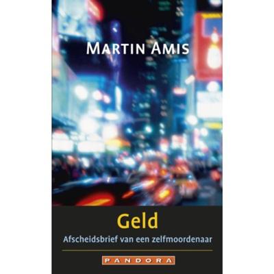 Geld - Martin Amis - Paperback (9789025434700) Geld - Martin Amis - Paperback (9789025434700)