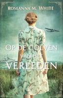 Op de golven van het verleden - Roseanna M. White - ebook - thumbnail