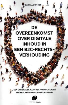 De overeenkomst over digitale inhoud in een B2C-rechtsverhouding (Paperback)