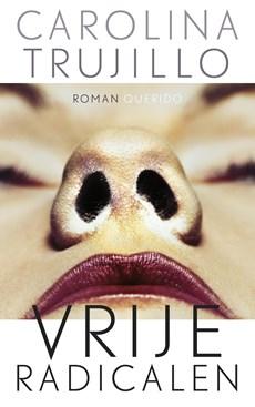 Vrije radicalen - Carolina Trujillo - ebook