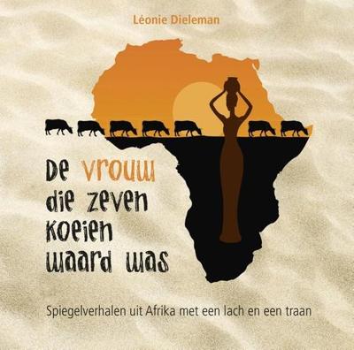 De vrouw die zeven koeien waard was - Léonie Dieleman - ebook