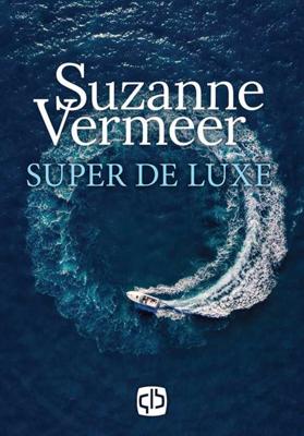 Super de luxe - grote letter uitgave - Suzanne Vermeer - Hardcover (9789036434904)