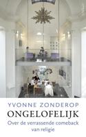 Ongelofelijk - Yvonne Zonderop - ebook - thumbnail