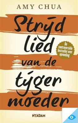 Strijdlied van de tijgermoeder - Amy Chua - ebook