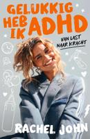 Gelukkig heb ik ADHD - Rachel John - ebook - thumbnail
