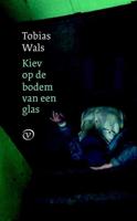 Kiev op de bodem van een glas - Tobias Wals - ebook - thumbnail