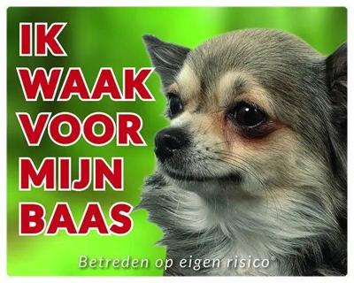 Chihuahua Waakbord - Ik waak voor mijn Langhaar Chihuahua Waakbord - Ik waak voor mijn Langhaar