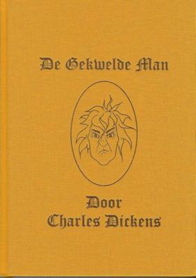 De Gekwelde Man - Charles Dickens - ebook