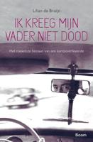Ik kreeg mijn vader niet dood - Lilian de Bruijn - ebook - thumbnail