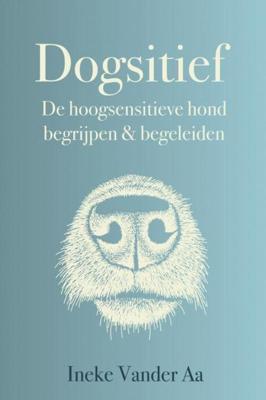 Dogsitief - Ineke Vander Aa - Hardcover (9789402194593)