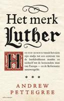 Het merk Luther - Andrew Pettegree - ebook - thumbnail