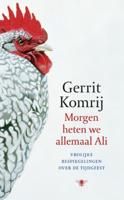Morgen heten we allemaal Ali - Gerrit Komrij - eBook (9789023442646) - thumbnail