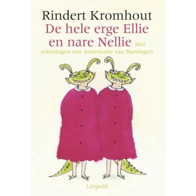 De hele erge Ellie en nare Nellie (Hardback)