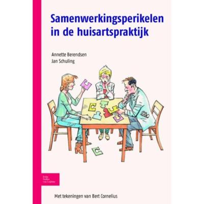 Samenwerkingsperikelen in de huisartspraktijk (Paperback)
