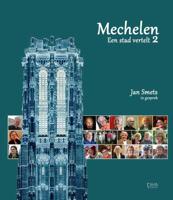 Mechelen, een stad vertelt - Jan Smets - Hardcover (9789082416077) - thumbnail