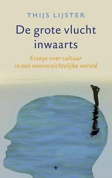 De grote vlucht inwaarts - Thijs Lijster - ebook