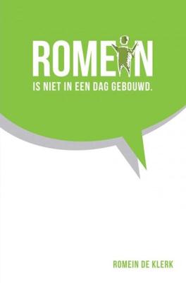 Romein is niet in een dag gebouwd - Romein De Klerk - ebook