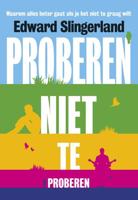 Proberen niet te proberen - Edward Slingerland - ebook - thumbnail