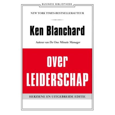 Ken Blanchard over leiderschap - Kenneth Blanchard - Paperback (9789047008101) Ken Blanchard over leiderschap - Kenneth Blanchard - Paperback (9789047008101)