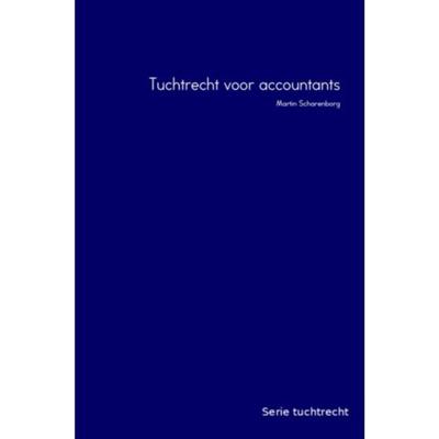 Tuchtrecht voor accountants - M.H.G. Scharenborg - Paperback (9789463185905) Tuchtrecht voor accountants - M.H.G. Scharenborg - Paperback (9789463185905)