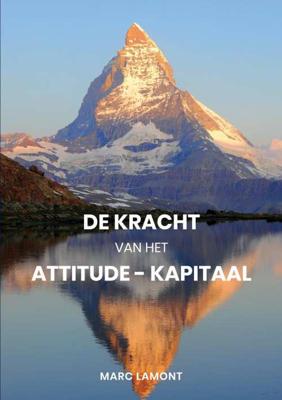 Marc Lamont De Kracht van het Attitude Kapitaal Marc Lamont De Kracht van het Attitude Kapitaal