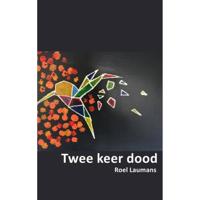 Twee keer dood - Roel Laumans - Paperback (9789463865012) - thumbnail