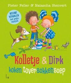 Kolletje & Dirk koken toversokkensoep (Hardback)