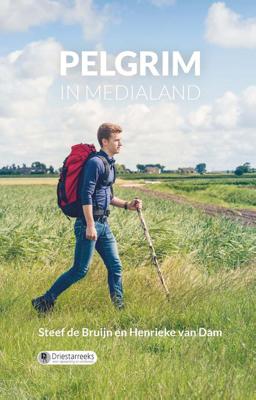 Pelgrim in medialand - Henrieke van Dam, Steef de Bruijn - eBook (9789402901689) Pelgrim in medialand - Henrieke van Dam, Steef de Bruijn - eBook (9789402901689)